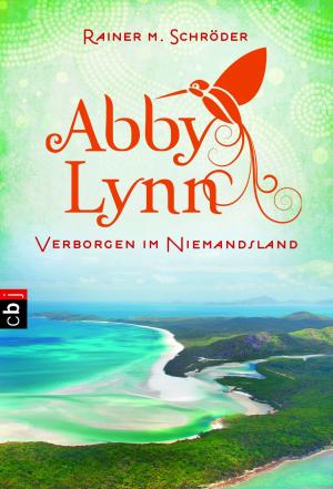 Cover of the book Abby Lynn - Verborgen im Niemandsland by Veronica Roth