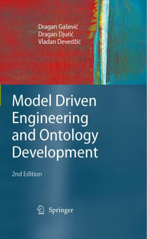 Cover of the book Model Driven Engineering and Ontology Development by A. Pique, J. Chantraine, D.S. Santallier, J. Rolet
