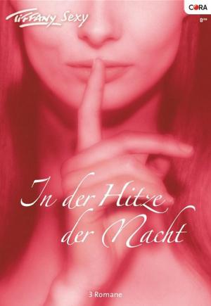 Cover of the book Tiffany Sexy Band 61 by DIANA PALMER, DIANA WHITNEY, CELESTE HAMILTON