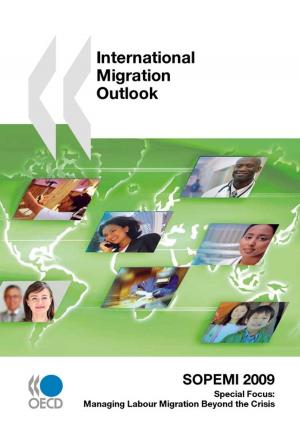 Cover of the book International Migration Outlook 2009 by Jacky Davis, John Lister, David Wrigley