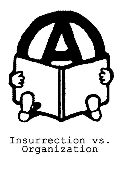 Cover of the book Insurrection vs. Organization by Peter Gelderloos, Buzzard