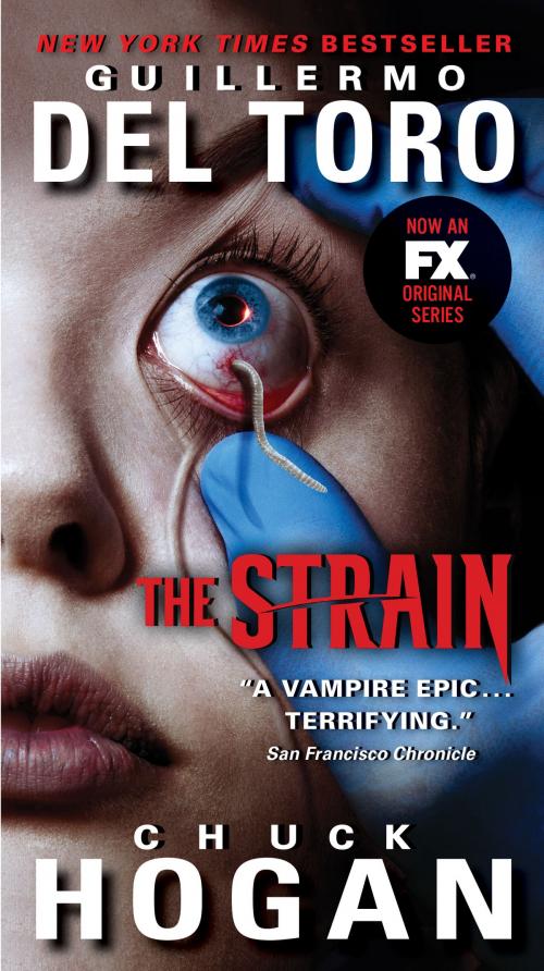 Cover of the book The Strain by Chuck Hogan, Guillermo del Toro, William Morrow