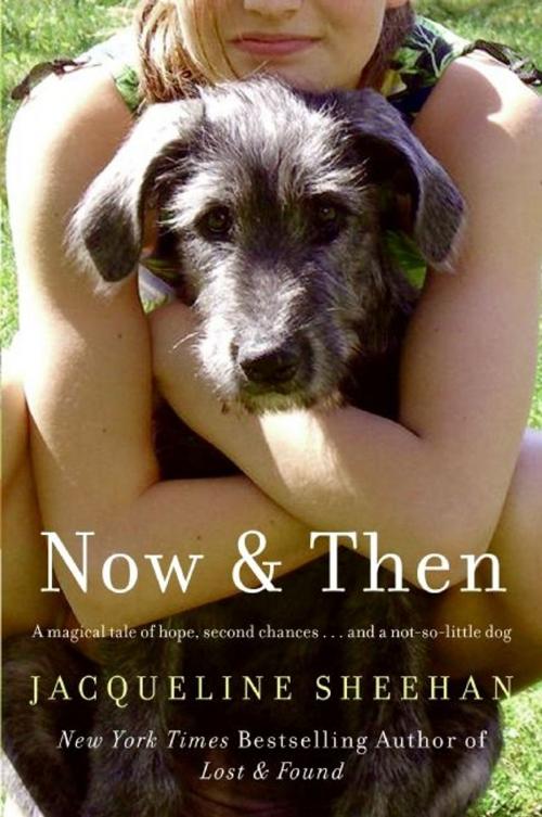 Cover of the book Now & Then by Jacqueline Sheehan, HarperCollins e-books
