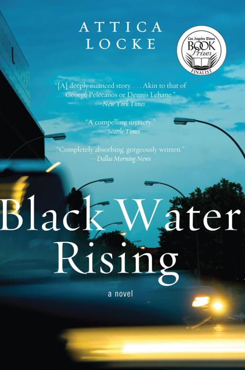 Cover of the book Black Water Rising by Attica Locke, HarperCollins e-books