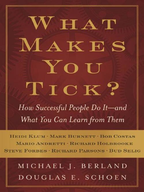 Cover of the book What Makes You Tick? by Michael J. Berland, Douglas E. Schoen, HarperCollins e-books