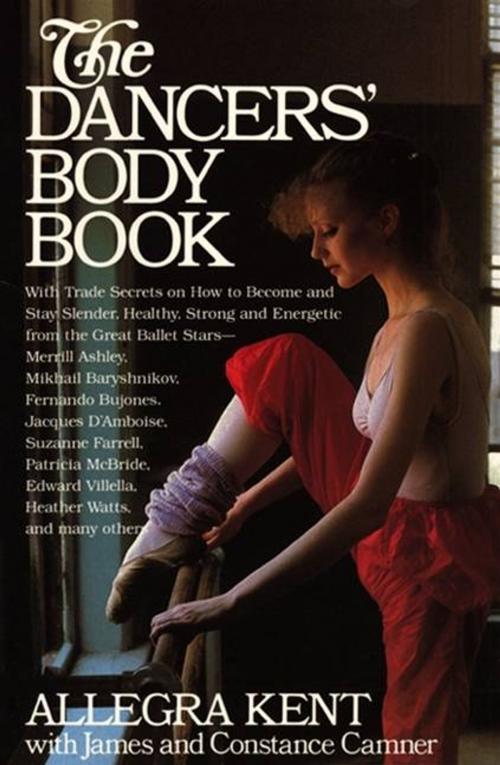 Cover of the book Dancers' Body Book by Allegra Kent, HarperCollins e-books