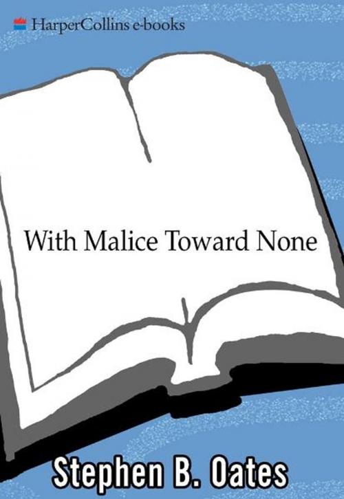 Cover of the book With Malice Toward None by Stephen B. Oates, HarperCollins e-books