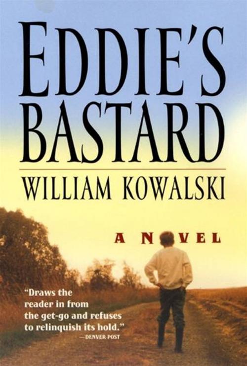 Cover of the book Eddie's Bastard by William Kowalski, HarperCollins e-books