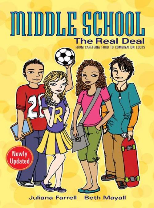 Cover of the book Middle School: The Real Deal by Juliana Farrell, Beth Mayall, Megan Howard, HarperCollins