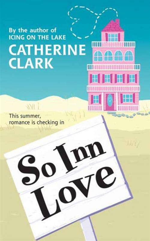 Cover of the book So Inn Love by Catherine Clark, HarperTeen