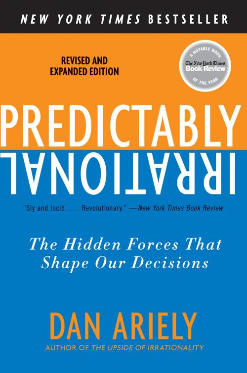 Cover of the book Predictably Irrational, Revised and Expanded Edition by Dr. Dan Ariely, HarperCollins e-books