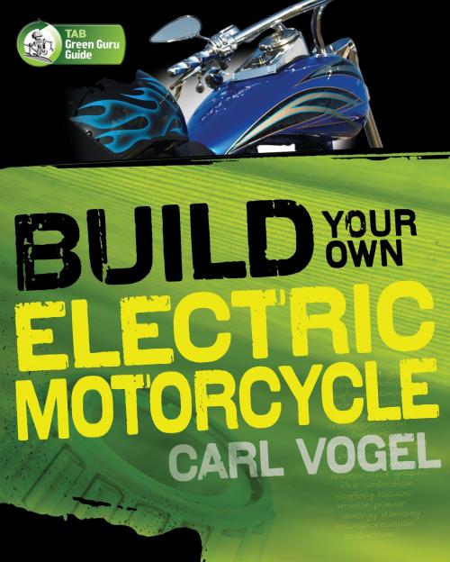 Cover of the book Build Your Own Electric Motorcycle by Carl Vogel, Mcgraw-hill