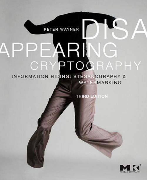Cover of the book Disappearing Cryptography by Peter Wayner, Elsevier Science