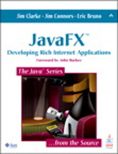 Cover of the book JavaFX by Jim Clarke, Jim Connors, Eric J. Bruno, Pearson Education