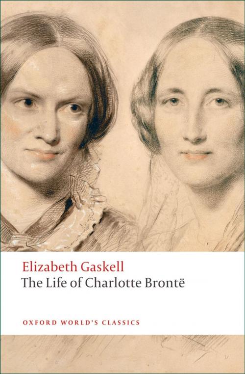 Cover of the book The Life of Charlotte Brontë by Elizabeth Gaskell, OUP Oxford