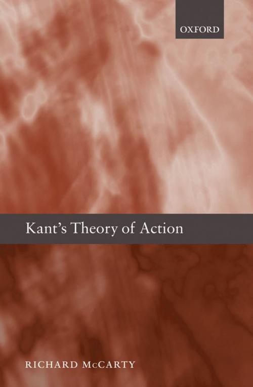 Cover of the book Kant's Theory of Action by Richard McCarty, OUP Oxford