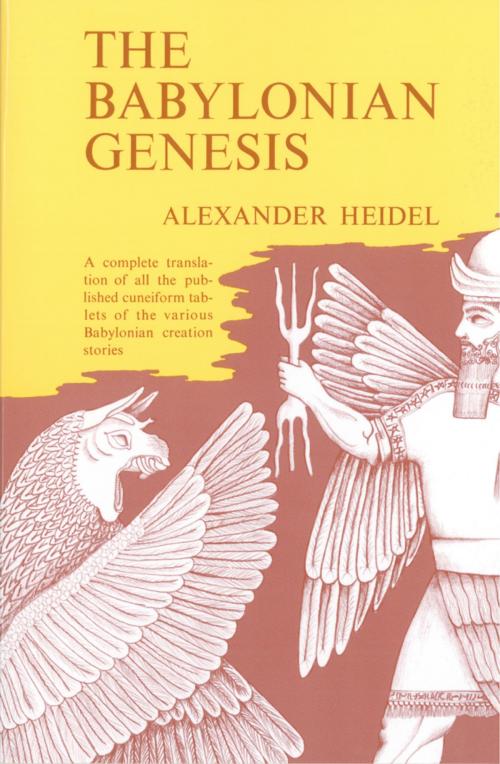Cover of the book The Babylonian Genesis by Alexander Heidel, University of Chicago Press