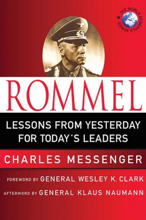 Cover of the book Rommel: Lessons from Yesterday for Today's Leaders by Charles Messenger, Klaus Naumann, St. Martin's Press