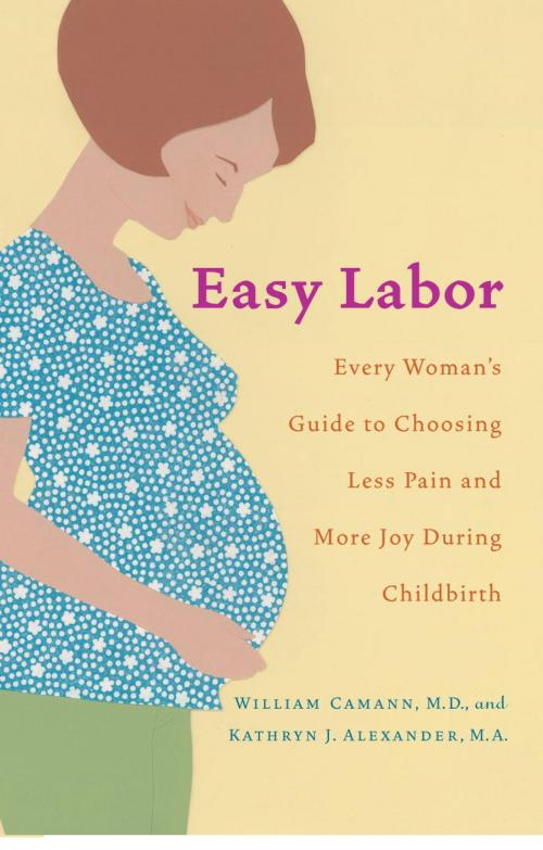 Cover of the book Easy Labor by William Camann, Kathryn Alexander, Random House Publishing Group