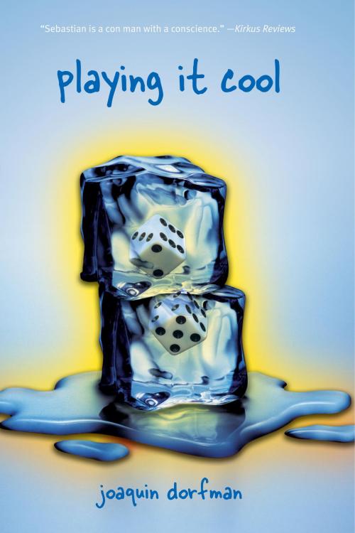 Cover of the book Playing it Cool by Joaquin Dorfman, Random House Children's Books