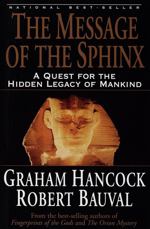 Cover of the book The Message of the Sphinx by Graham Hancock, Robert Bauval, Crown/Archetype