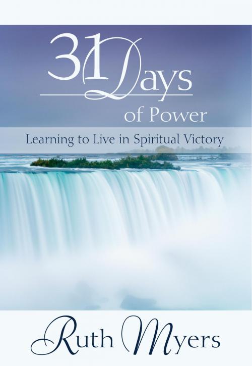 Cover of the book Thirty-One Days of Power by Ruth Myers, Warren Myers, The Crown Publishing Group