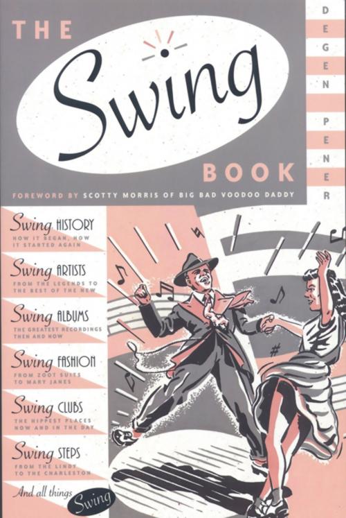 Cover of the book The Swing Book by Degen Pener, Little, Brown and Company