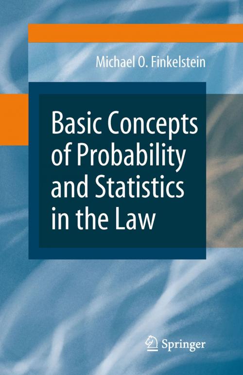 Cover of the book Basic Concepts of Probability and Statistics in the Law by Michael O. Finkelstein, Springer New York