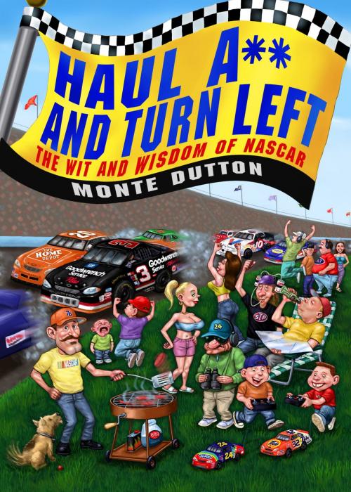 Cover of the book Haul A** and Turn Left by Monte Dutton, Grand Central Publishing