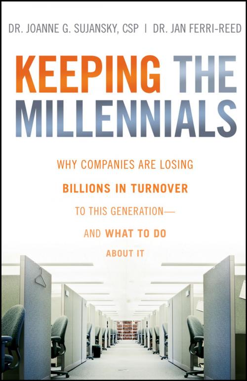 Cover of the book Keeping The Millennials by Joanne Sujansky, Jan Ferri-Reed, Wiley
