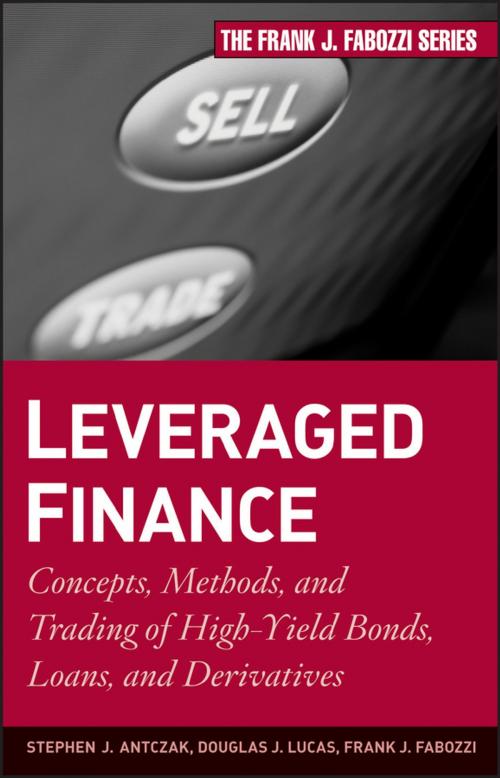 Cover of the book Leveraged Finance by Douglas J. Lucas, Frank J. Fabozzi, Stephen J. Antczak, Wiley