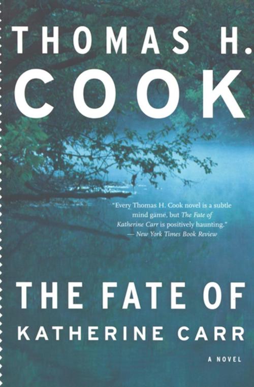 Cover of the book The Fate of Katherine Carr by Thomas H. Cook, Houghton Mifflin Harcourt