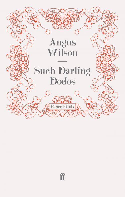 Cover of the book Such Darling Dodos by Angus Wilson, Faber & Faber