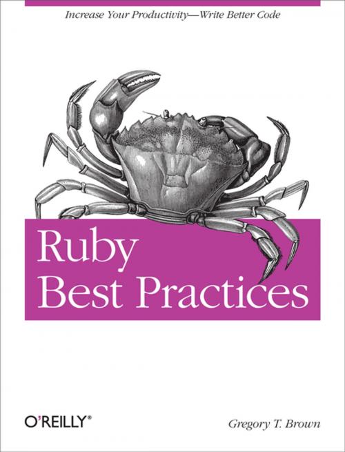 Cover of the book Ruby Best Practices by Gregory T Brown, O'Reilly Media