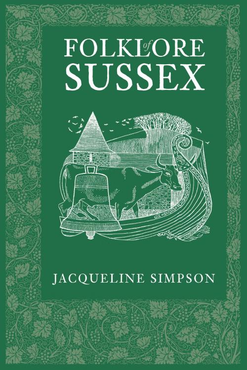 Cover of the book Folklore of Sussex by Jacqueline Simpson, The History Press