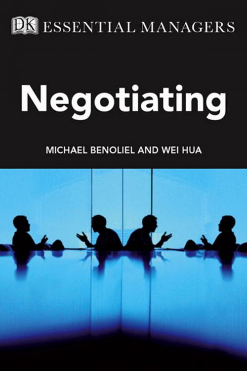 Cover of the book DK Essential Managers: Negotiating by Michael Benoliel, Wei Hua, DK Publishing