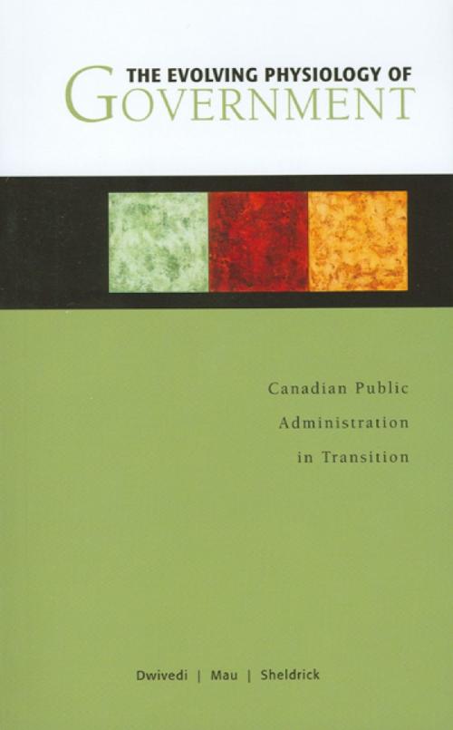 Cover of the book The Evolving Physiology of Government by , University of Ottawa Press