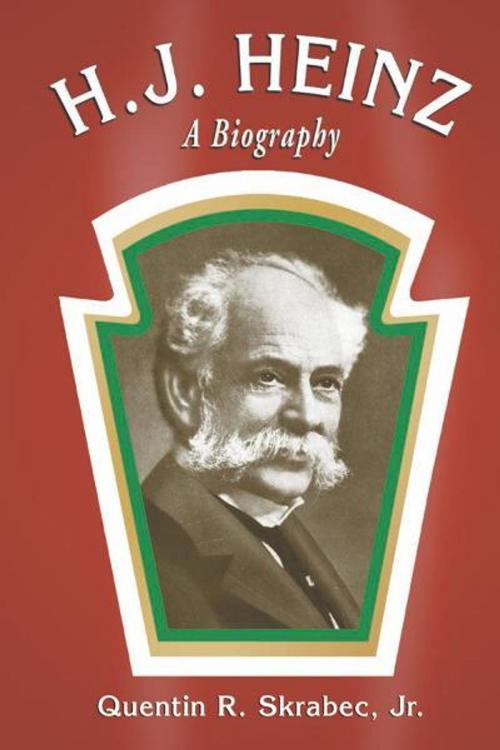 Cover of the book H.J. Heinz by Quentin R. Skrabec, McFarland & Company, Inc., Publishers