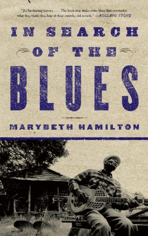 Cover of the book In Search of the Blues by Marybeth Hamilton, Basic Books