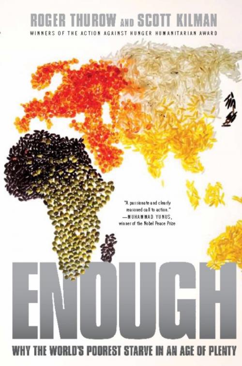 Cover of the book Enough by Roger Thurow, Scott Kilman, PublicAffairs