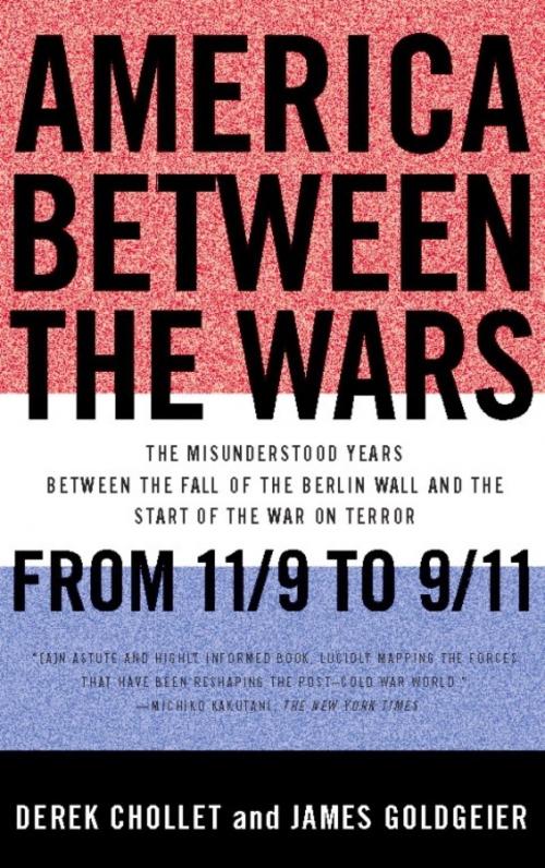 Cover of the book America Between the Wars by Derek Chollet, James Goldgeier, PublicAffairs