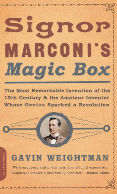 Cover of the book Signor Marconi's Magic Box by Gavin Weightman, Hachette Books
