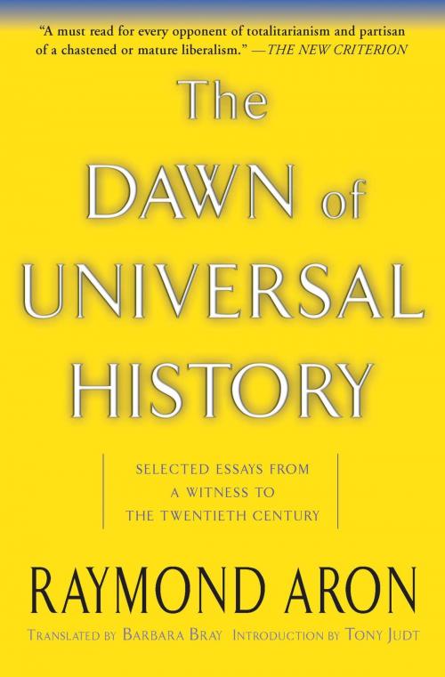 Cover of the book The Dawn Of Universal History by Raymond Aron, Basic Books