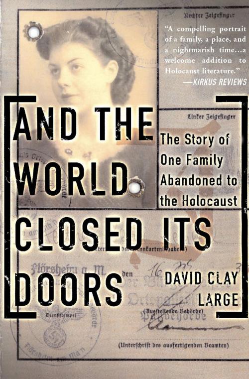 Cover of the book And The World Closed Its Doors by David Clay Large, Basic Books