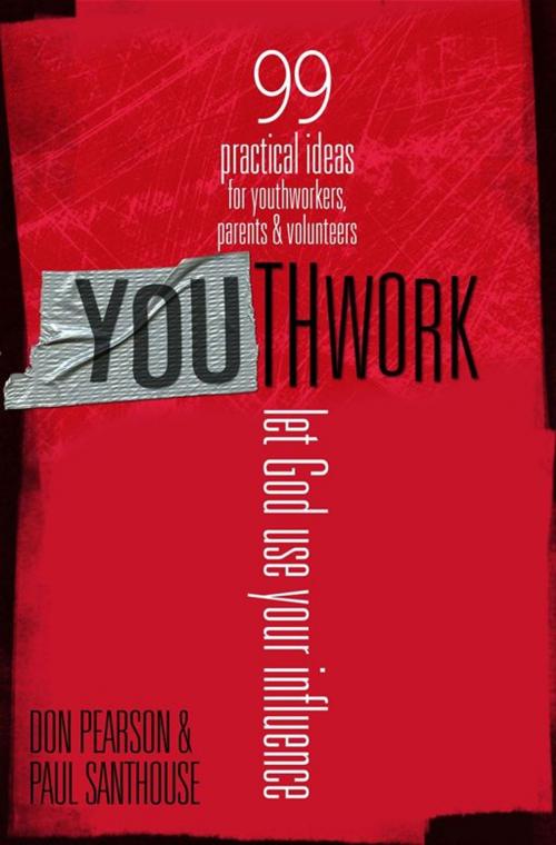 Cover of the book YOUthwork: Let God Use Your Influence by Pearson, Don, and Santhouse, Paul, Moody Press