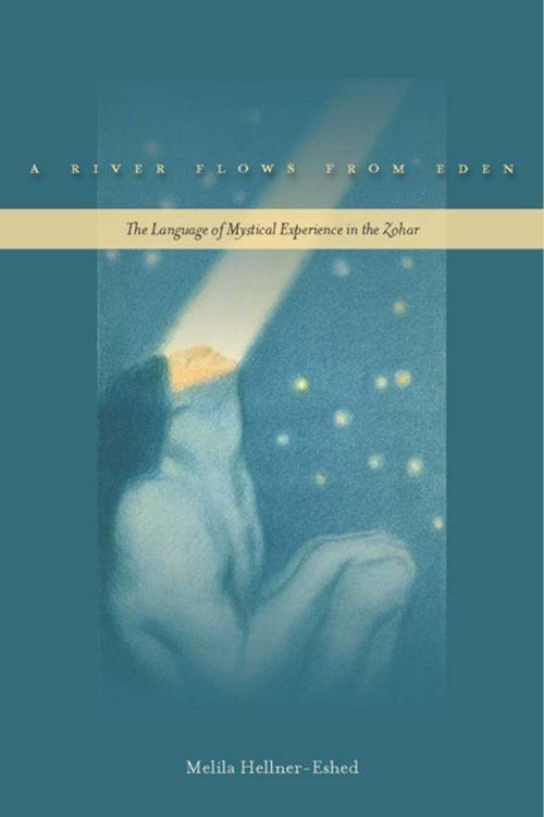 Cover of the book A River Flows from Eden by Melila Hellner-Eshed, Stanford University Press
