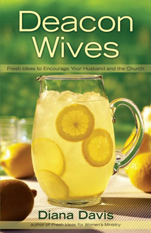 Cover of the book Deacon Wives by Diana Davis, B&H Publishing Group
