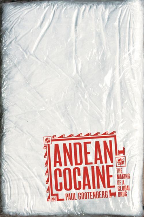 Cover of the book Andean Cocaine by Paul Gootenberg, The University of North Carolina Press