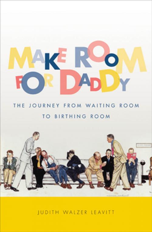 Cover of the book Make Room for Daddy by Judith Walzer Leavitt, The University of North Carolina Press