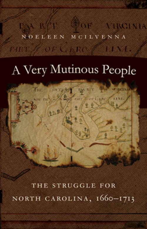 Cover of the book A Very Mutinous People by Noeleen McIlvenna, The University of North Carolina Press